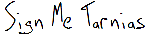 Sign Me Tarnias