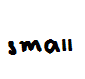 small