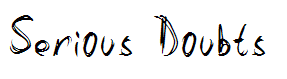 Serious Doubts
