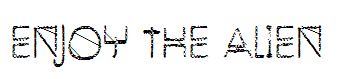 Enjoy The Alien