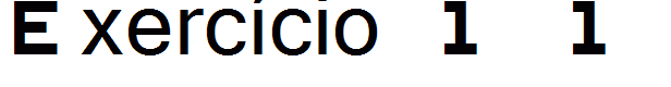 Exercício 1.1