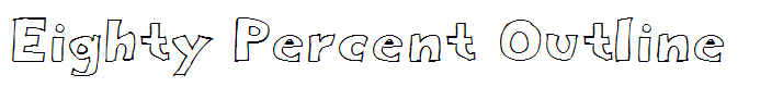 Eighty Percent Outline