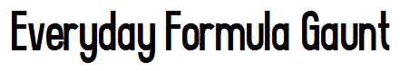 Everyday Formula Gaunt