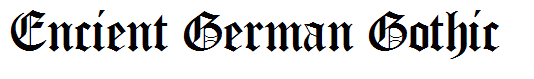 Encient German Gothic