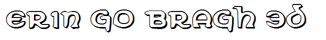 Erin Go Bragh 3D