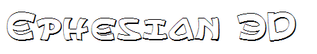 Ephesian 3D