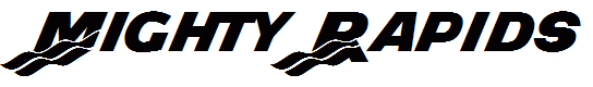 Mighty Rapids