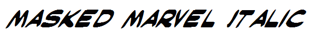 Masked Marvel Italic