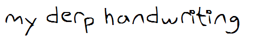 my derp handwriting