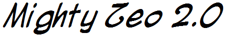 Mighty Zeo 2.0