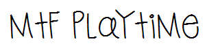 MTF Playtime