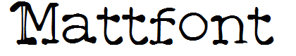 Mattfont