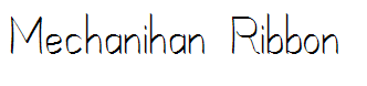 Mechanihan Ribbon