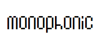 Monophonic