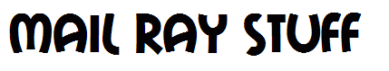 Mail Ray Stuff