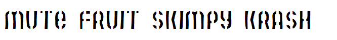 Mute Fruit Skimpy Krash