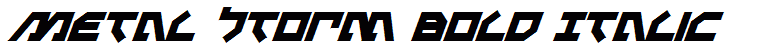 Metal Storm Bold Italic