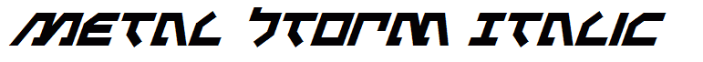 Metal Storm Italic