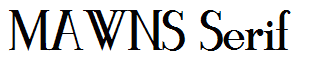 MAWNS Serif