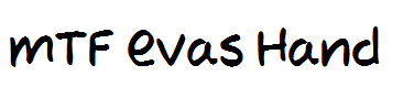 MTF Evas Hand