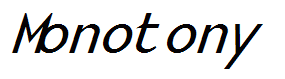Monotony