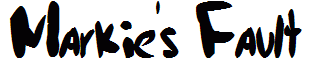 Markie's Fault