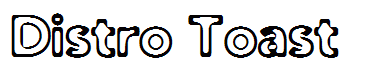 Distro Toast