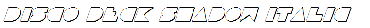 Disco Deck Shadow Italic
