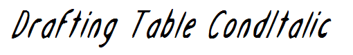 Drafting Table CondItalic