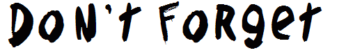 Don't Forget
