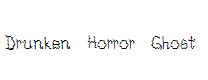 Drunken Horror Ghost