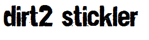 Dirt2 Stickler
