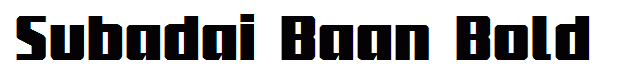 Subadai Baan Bold