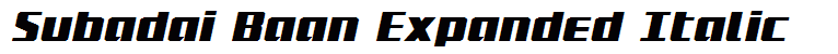 Subadai Baan Expanded Italic