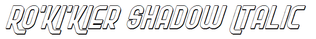 Ro'Ki'Kier Shadow Italic