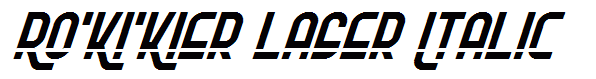 Ro'Ki'Kier Laser Italic