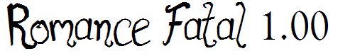 Romance Fatal 1.00