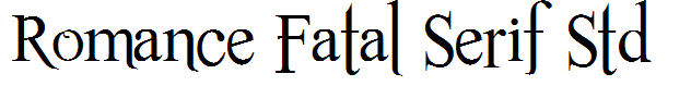 Romance Fatal Serif Std