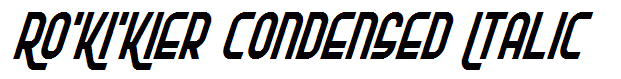 Ro'Ki'Kier Condensed Italic