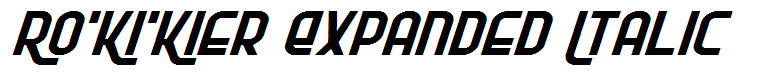 Ro'Ki'Kier Expanded Italic