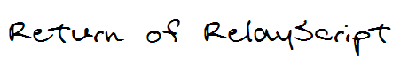 Return of RelayScript