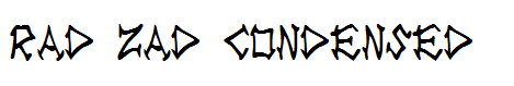 Rad Zad Condensed