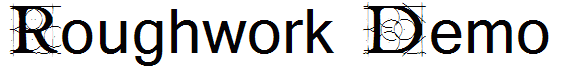 Roughwork Demo