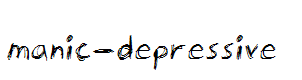 manic-depressive
