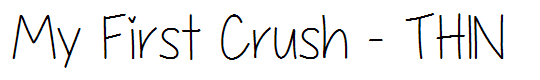 My First Crush - THIN