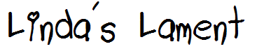 Linda's Lament