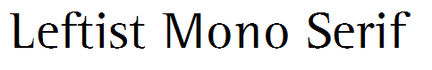Leftist Mono Serif