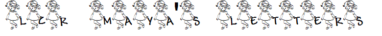 LCR Maya's Letters
