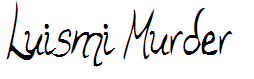 Luismi Murder