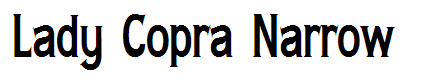 Lady Copra Narrow